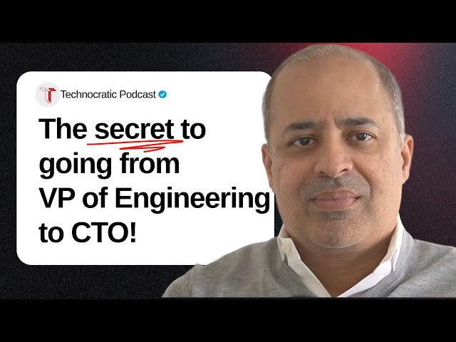 3 Big Steps to Go from VP to CTO!