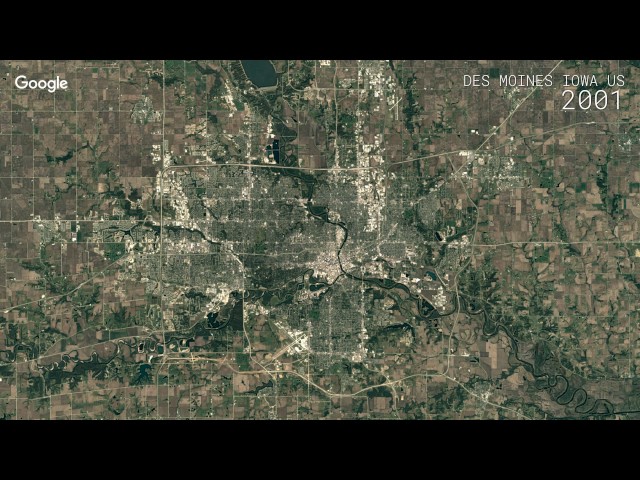 Google Timelapse: Des Moines, Iowa, US