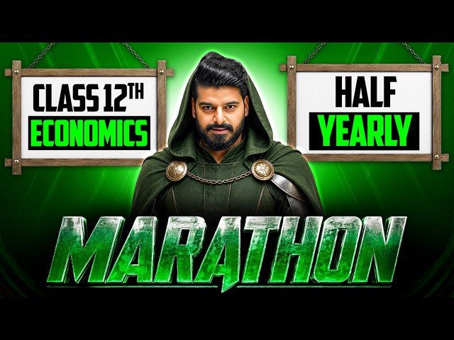 Class 12 Economics Half Yearly MARATHON 2026–27 🎯 | Complete Economics | Full Revision 🔥