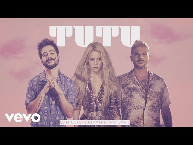 Camilo, Shakira, Pedro Capó - Tutu (Remix - Audio)