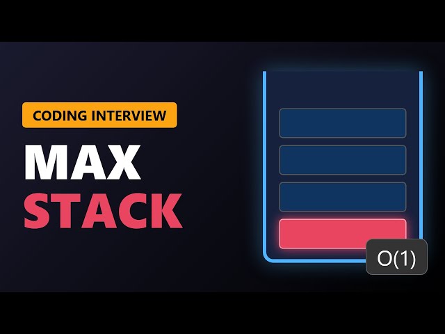 Max Stack Design - Find Maximum in O(1) Time | Data Structures