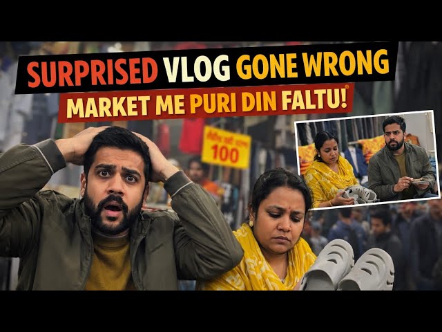 Expectation vs Reality 😬 Market Surprise Fail ! Vlog gone wrong 