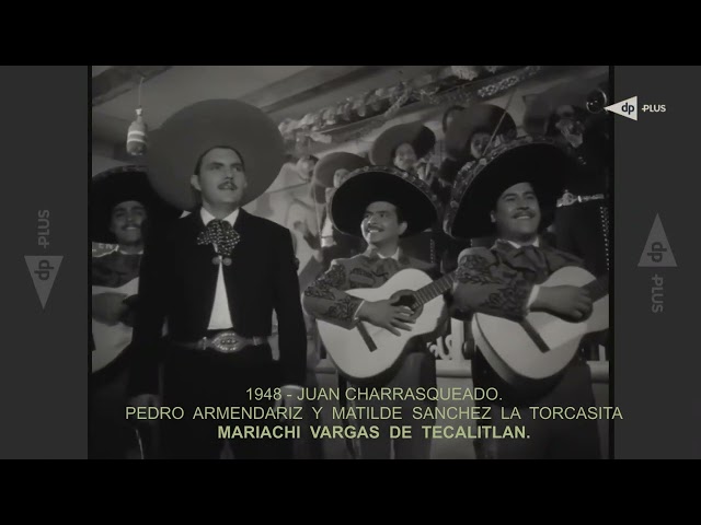 1948 JUAN CHARRASQUEADO-Fragmento de la pelicula Con MATILDE SANCHEZ LA TORCASITA Y MARIACHI VARGAS