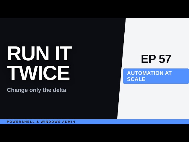 PowerShell Automation Safe to Run Twice: Idempotent Scripts