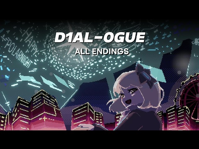 D1AL-OGUE All Endings