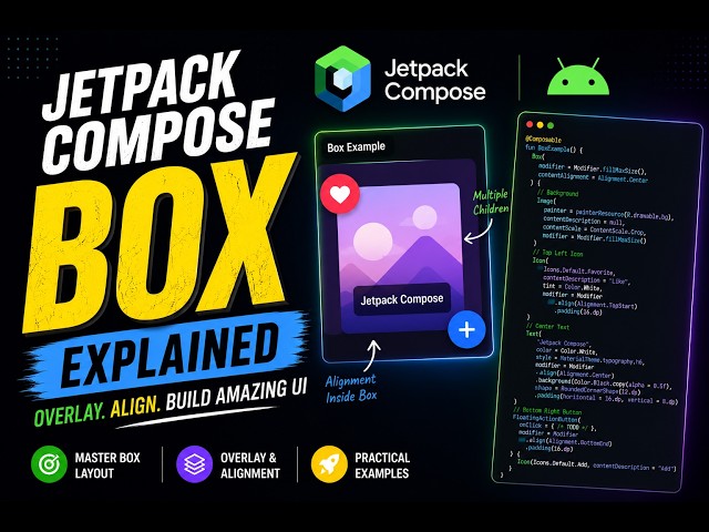 Jetpack Compose Box Explained | Box Layout Tutorial for Beginners | Android Development
