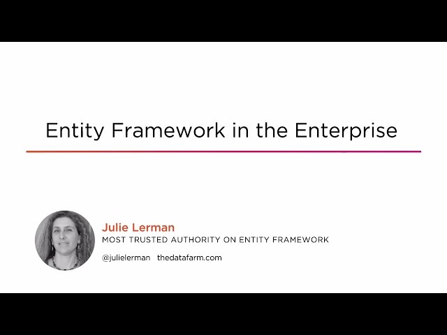 Course Preview: Entity Framework in the Enterprise