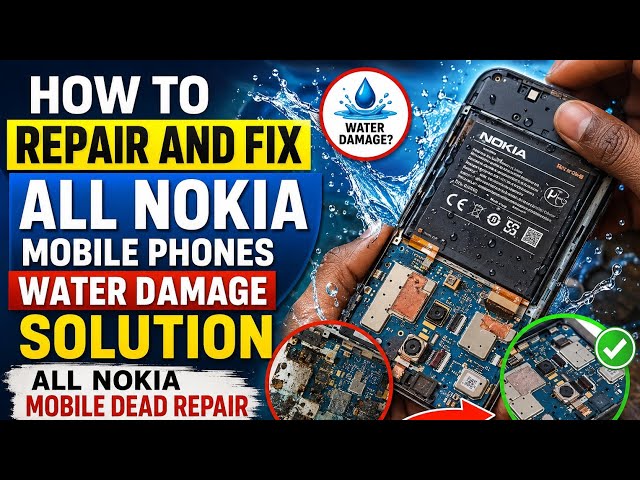 HOW TO REPAIR AND FIX ALL NOKIA MOBILE PHONES WATER DAMAGE SOLUTION || ALL NOKIA MOBILE DEAD REPAIR 