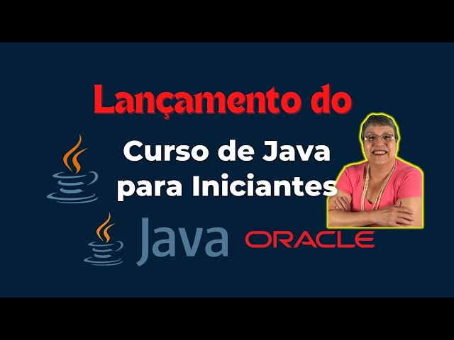 Curso de Java para Iniciantes - Lançamento