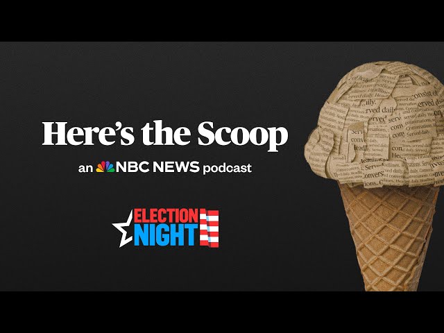 LIVE: Election Night Video Podcast Analysis with NBC News | Here's The Scoop