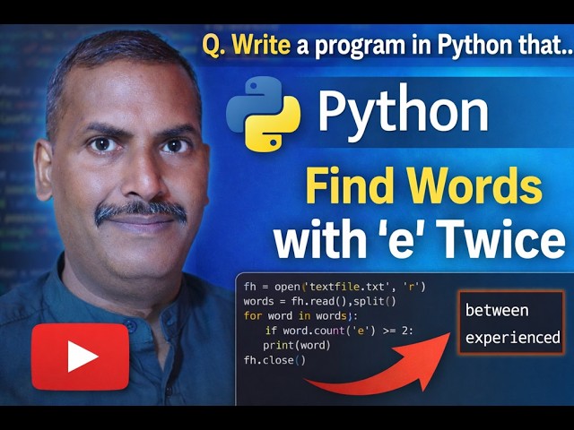 Python Program: Find Words with 'e' Twice in a Text File | File Handling Tutorial (Hindi‑English)
