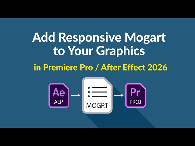 Add Responsive Mogart to Your Graphics in Premiere Pro 2026