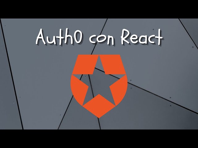 Cómo integrar Auth0 con React