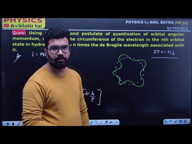 Using Bohr’s second postulate of quantization of orbital angular momentum, show that the circumfer