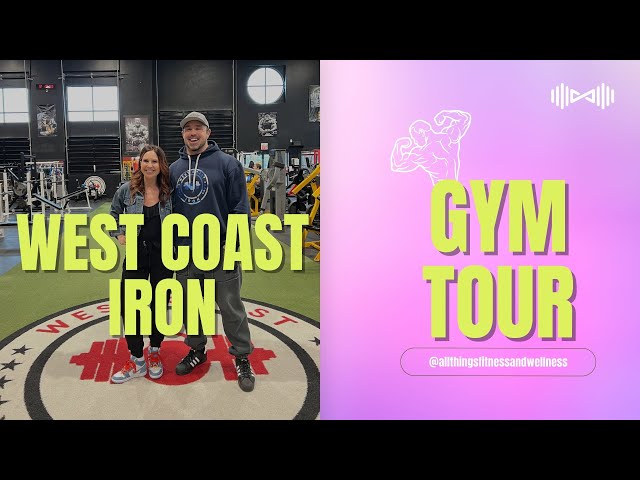 Gym Tour | Train Like a Bodybuilder at West Coast Iron in Port Coquitlam