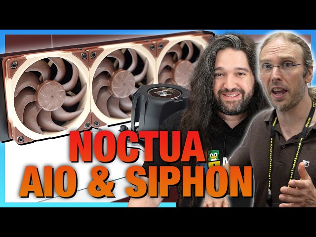 Noctua AIO Engineering and Thermosiphon Cooler, ft. Technical Discussion