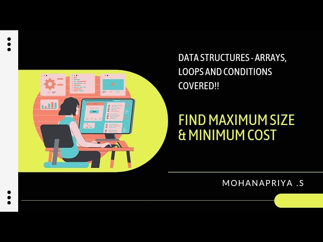 Array Program: Find Max Size & Min Cost | Arrays, Loops & Conditions Explained | DS Tutorial