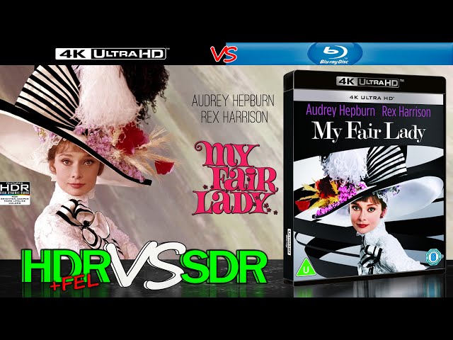 My Fair Lady 1964 HDR ANALYSIS 4K Blu Ray vs 1080p BD SDR 100nits #TRUE_DIFFERENCE #WATCH_IN_HDR
