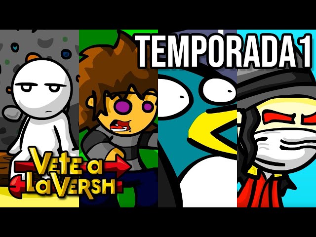 Vete a la Versh - Season 1 (COMPLETE)