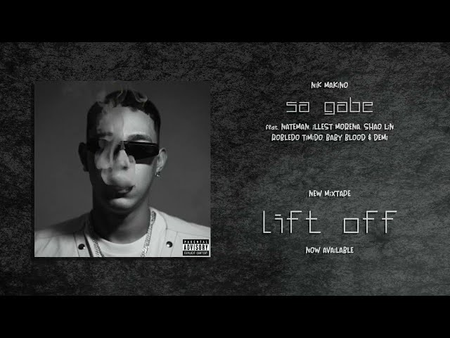 Nik Makino - SA GABE (feat. NateMan, illest Morena, Shao Lin, Robledo Timido, Baby Blood, Demi)