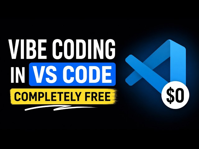 FREE Vibe Coding in VS Code (Complete Beginner Guide 2026)