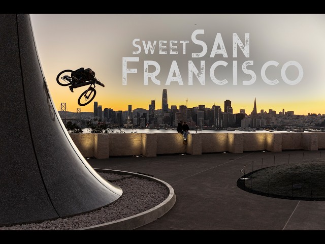 SRAM Presents 'Sweet San Francisco' ft Christian Rigal