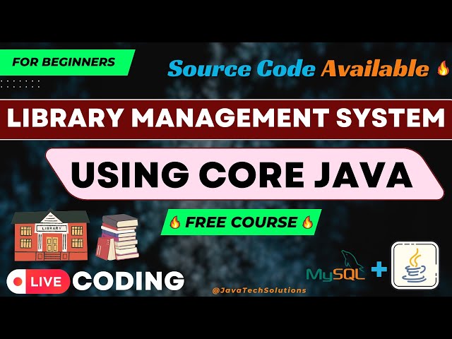 🔥 Library 📚 Management System - Core Java Project 🚀 | Beginners Java Project | JDBC | (PART - 1) 🔥