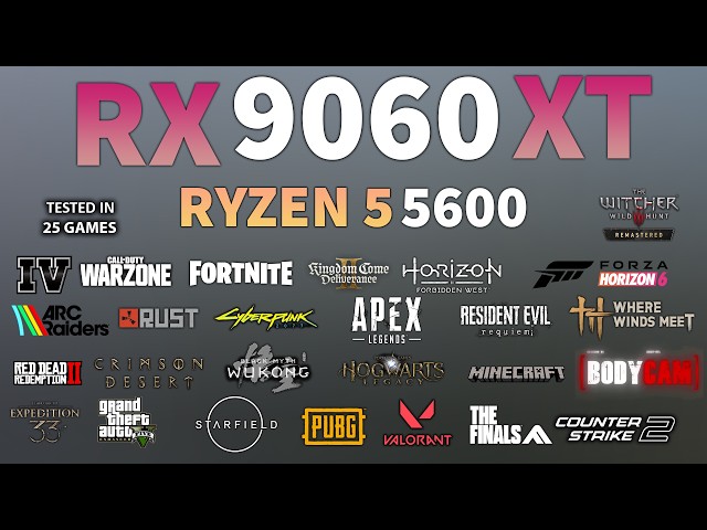 RX 9060 XT 16GB + Ryzen 5 5600 : Test In 25 Games - RX 9060 XT Gaming Test