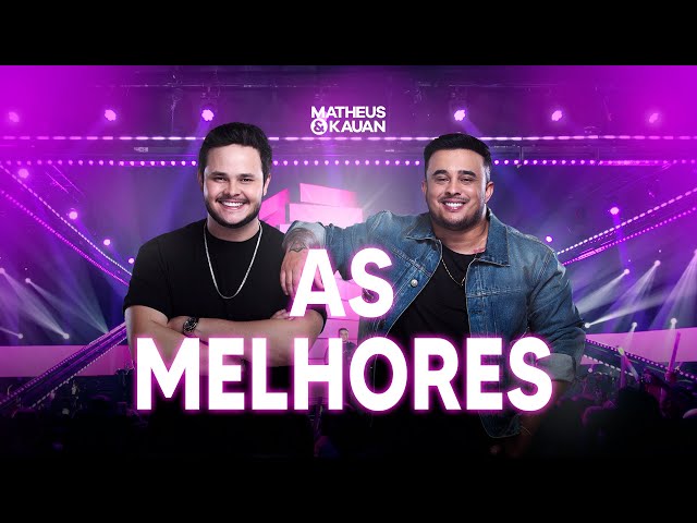 Matheus & Kauan - As melhores