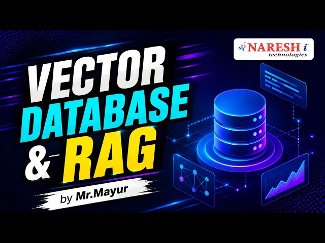 Vector database and RAG @ 7:30 AM (IST) by Mr.Mayur on 12th July 2026