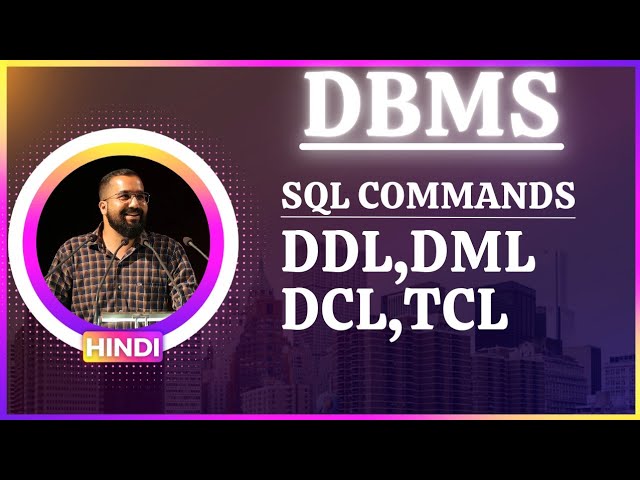 SQL Commands l DDL, DML, DCL and TCL Explained in Hindi