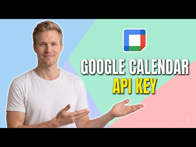 How To Get Google Calendar API Key (Easy Guide)