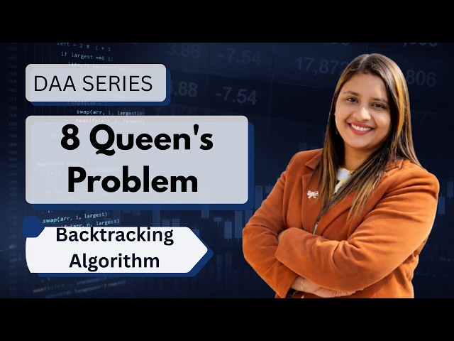 Lec 63: 8 Queen's Problem | 8 Queen's Problem using backtracking | DAA