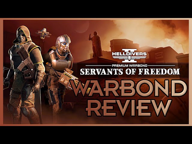 Servants of Freedom Is an Insane Warbond - Warbond Review