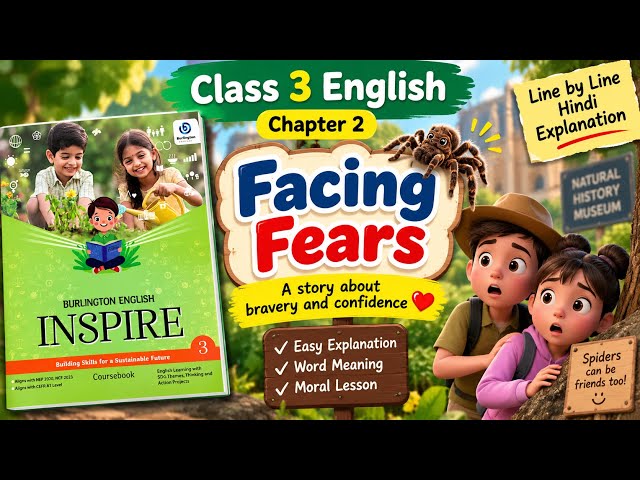 Facing Fears | Class 3 English Chapter 2 | Hindi Explanation | Burlington Inspire 3