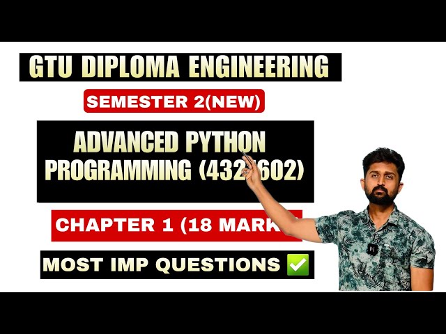 ADVANCED PYTHON PROGRAMMING | CHAPTER 1 MOST IMP | GTU DIPLOMA ENGINEERING SEMESTER 2
