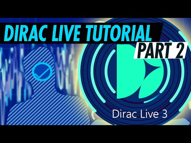 DIRAC LIVE Room Correction GUIDE | Taking MEASUREMENTS, adding a HOUSE CURVE (PART 2 of 2)