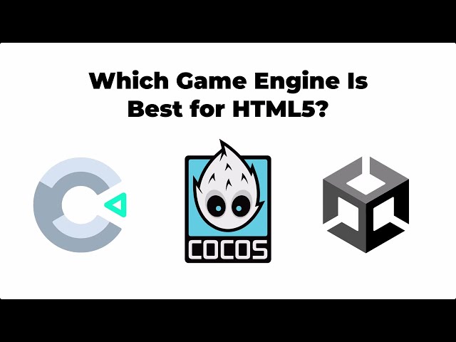 Which Game Engine Is Best for HTML5?