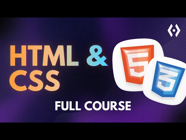 HTML & CSS Full Course 2025 | Learn HTML CSS for Beginners to Advanced with Projects