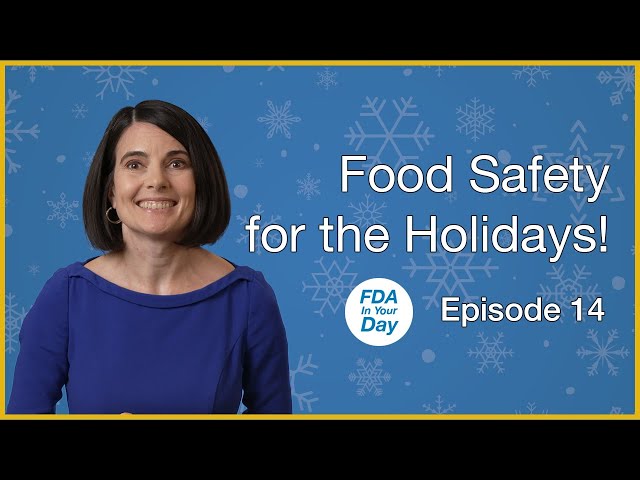 Food Safety Tips for the Holidays! | FDA In Your Day Ep. 14