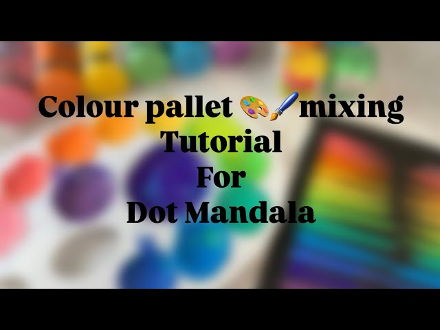 Rainbow colour pallet mixing tutorial for dot mandala | Bright colour pallet #tutorial #mandala