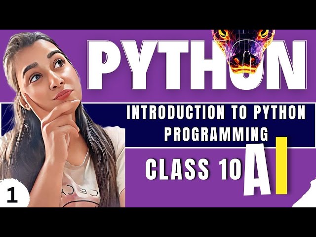 Advance Python | Introduction to Python | Class 10 - Artificial intelligence | Class #1 #class10AI