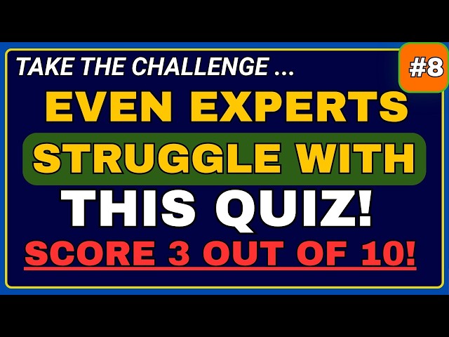 HOW'S YOUR GENERAL KNOWLEDGE? || 40 QUESTIONS || EDUCATION