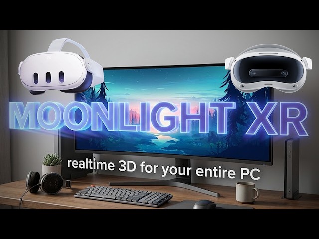 Moonlight XR- Free 3D PC streaming that actually works- for Meta Quest and Pico VR headsets.