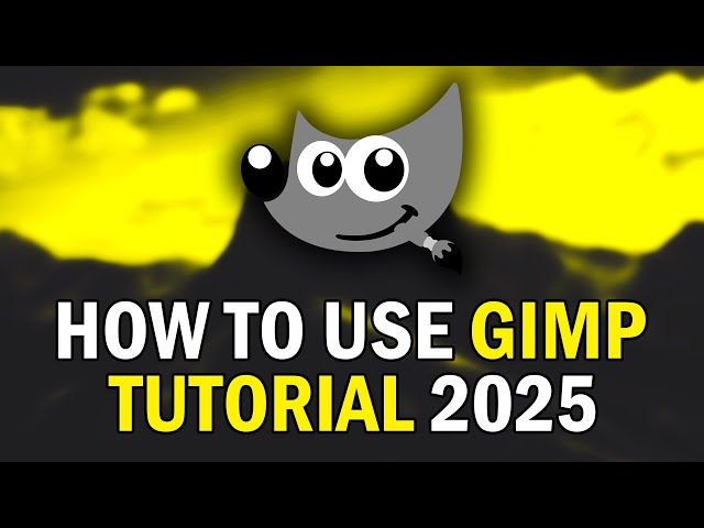 How To Use GIMP 2025 (GIMP Tutorial For Beginners 2025)