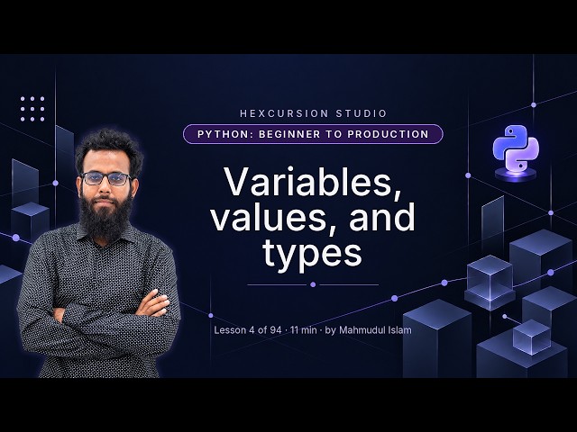 Variables, values, and types | Python Beginner to Production 4/94