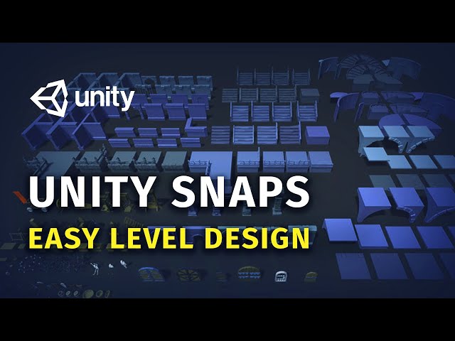 Unity Snaps — Level Design Made EASY
