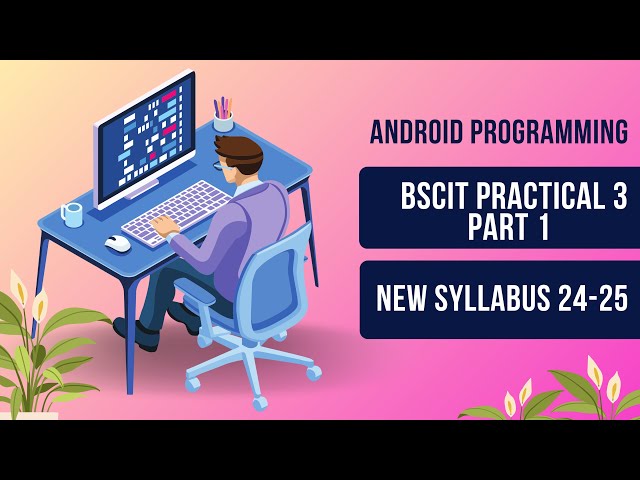 Android Programming Activities & Fragments | BSCIT Practical 3 Part 1 (New Syllabus 24-25) 📱🚀