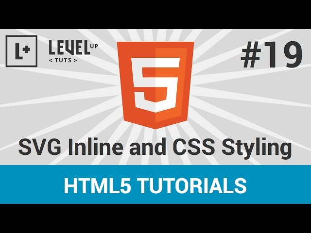 HTML5 Tutorials #19 - SVG Inline and CSS Styling