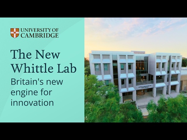 The New Whittle Lab - Britain's new engine for innovation